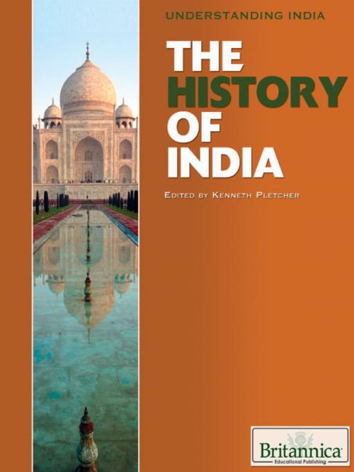 Cover of the book The History of India by Kenneth Pletcher, Britannica Educational Publishing