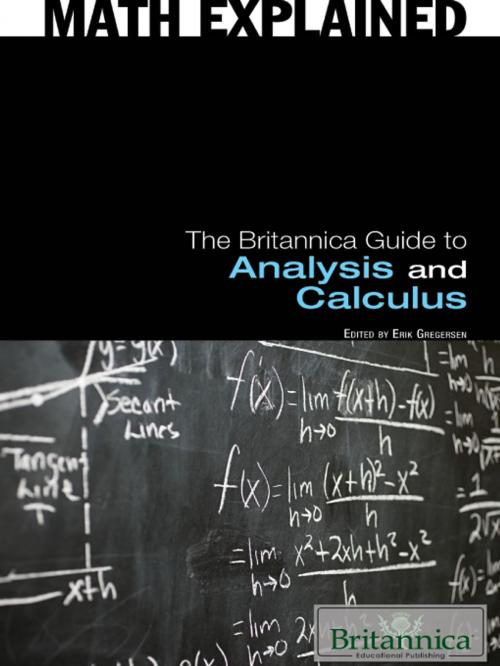 Cover of the book The Britannica Guide to Analysis and Calculus by Erik Gregersen, Britannica Educational Publishing