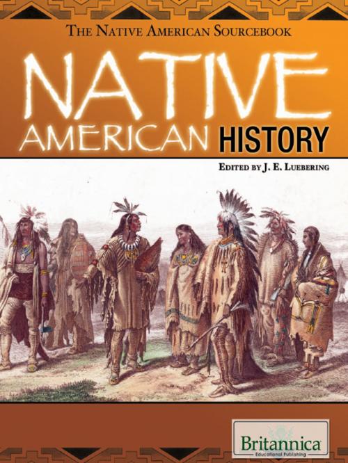 Cover of the book Native American History by J.E. Luebering, Britannica Educational Publishing
