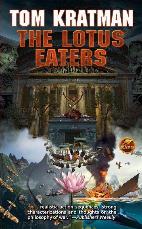 Cover of the book The Lotus Eaters by Tom Kratman, Baen Books