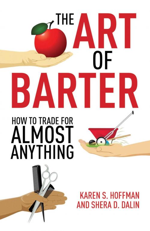 Cover of the book The Art of Barter by Karen Hoffman, Shera Dalin, Skyhorse