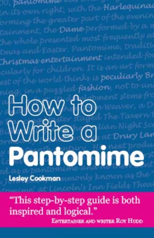 Cover of the book How to Write a Pantomime by Lesley Cookman, Accent Press