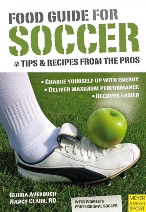 Cover of the book Food Guide for Soccer by Gloria Averbuch, Nancy Clark, Cardinal Publishers Group
