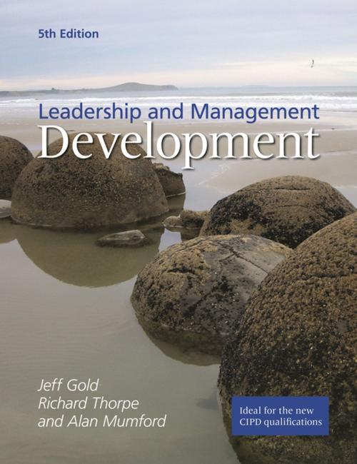 Cover of the book Leadership and Management Development by Jeffrey Gold, Richard Thorpe, Alan Mumford, Kogan Page