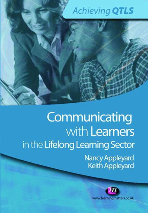 Cover of the book Communicating with Learners in the Lifelong Learning Sector by Keith Appleyard, Nancy Appleyard, SAGE Publications