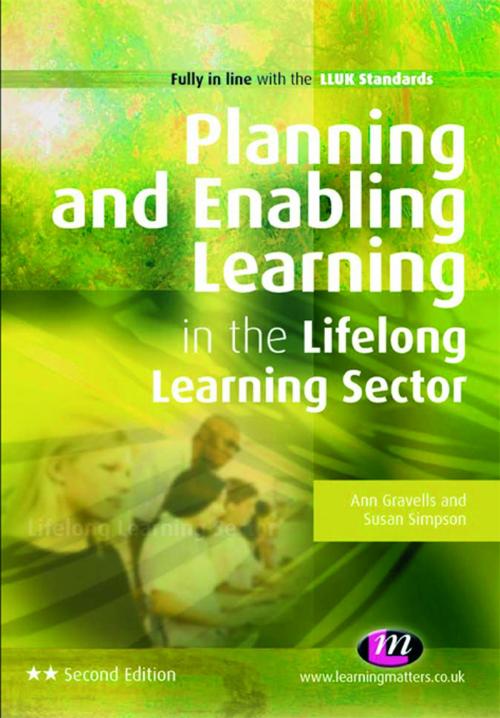 Cover of the book Planning and Enabling Learning in the Lifelong Learning Sector by Ann Gravells, Susan Simpson, SAGE Publications