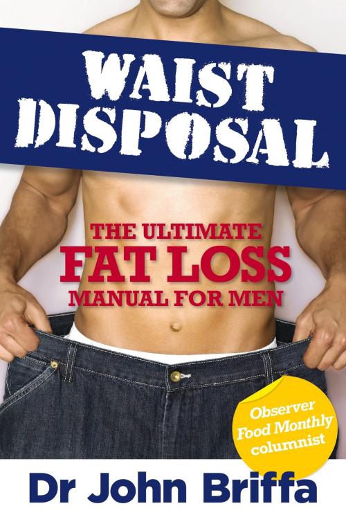 Cover of the book Waist Disposal by Dr. John Briffa, Hay House