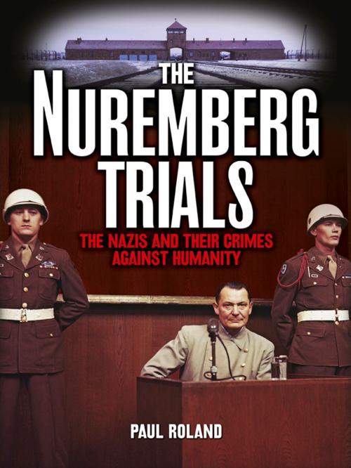 Cover of the book The Nuremberg Trials by Paul Roland, Arcturus Publishing
