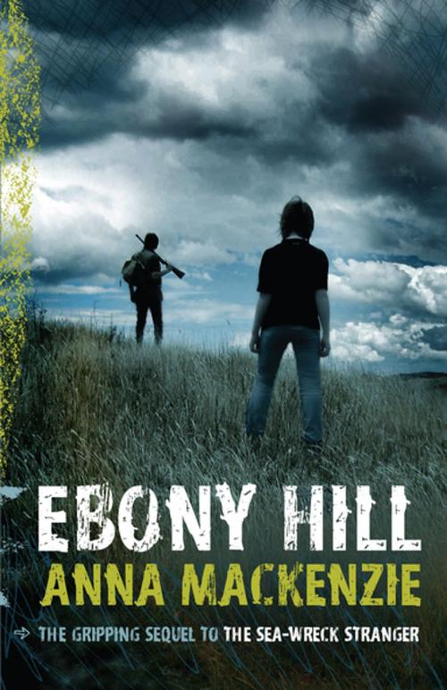 Cover of the book Ebony Hill by Anna Mackenzie, Penguin Random House New Zealand