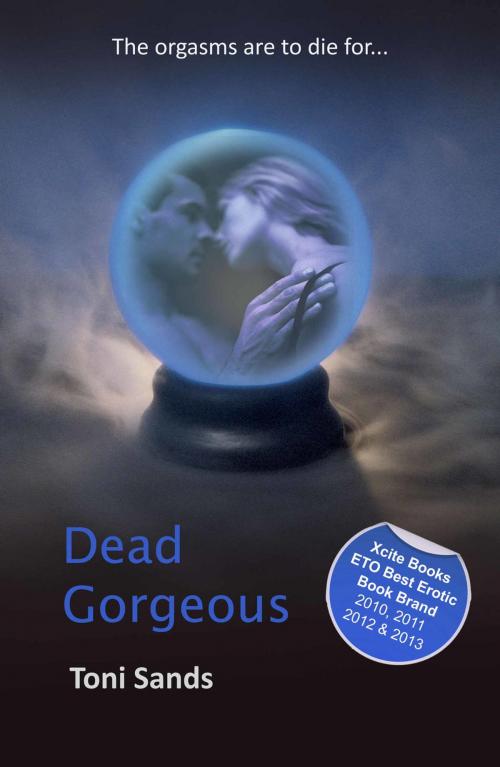 Cover of the book Dead Gorgeous by Toni Sands, Xcite Books