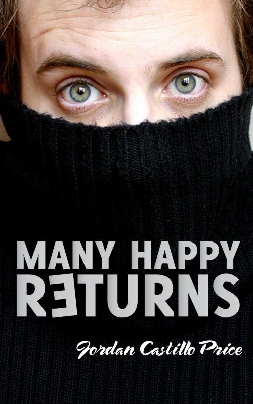 Cover of the book Many Happy Returns by Jordan Castillo Price, JCP Books