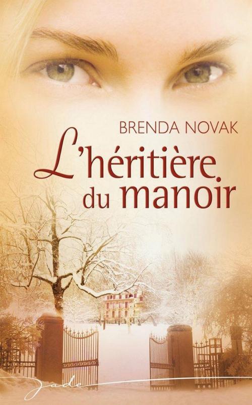 Cover of the book L'héritière du manoir by Brenda Novak, Harlequin