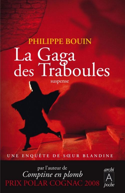 Cover of the book La gaga des traboules by Philippe Bouin, Archipoche