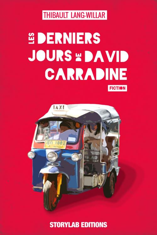 Cover of the book Les derniers jours de David Carradine by Thibault Lang-Willar, StoryLab Editions