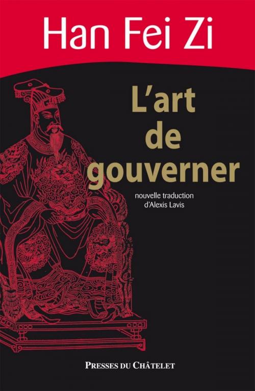 Cover of the book L'art de gouverner by Han Fei Zi, Presses du Châtelet