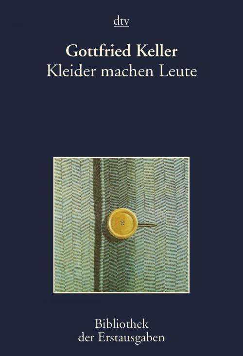 Cover of the book Kleider machen Leute by Gottfried Keller, dtv