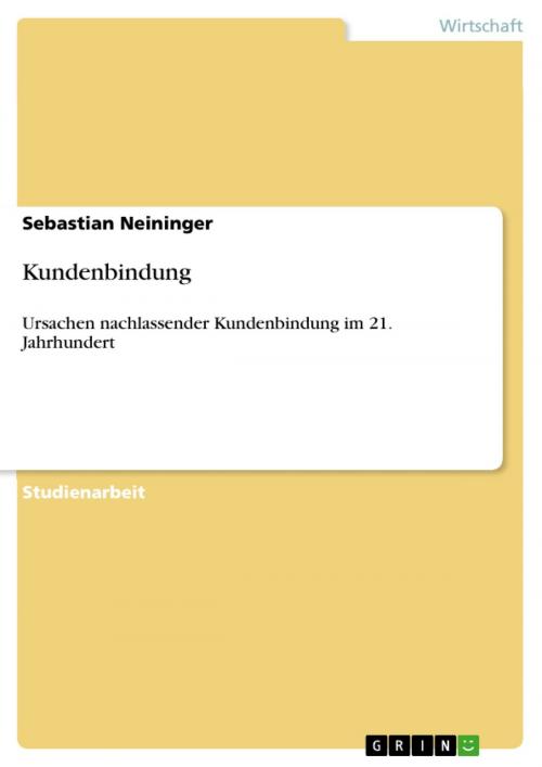 Cover of the book Kundenbindung by Sebastian Neininger, GRIN Verlag