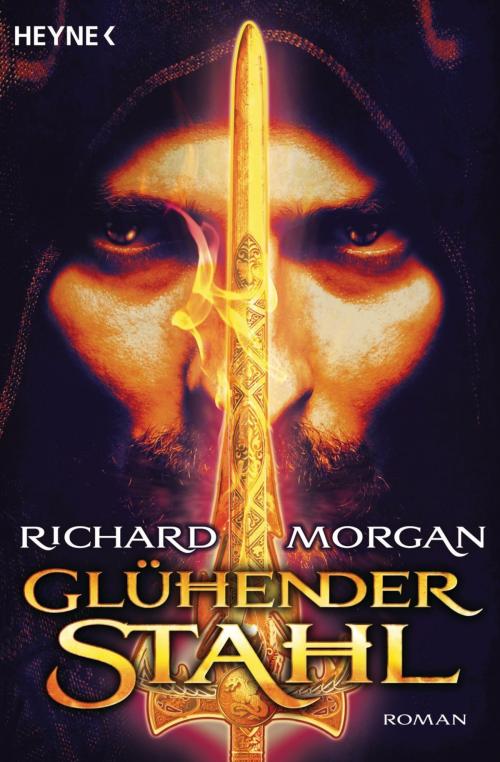 Cover of the book Glühender Stahl by Richard Morgan, Heyne Verlag