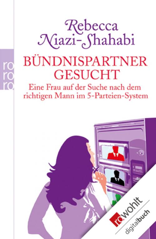 Cover of the book Bündnispartner gesucht by Rebecca Niazi-Shahabi, Rowohlt E-Book