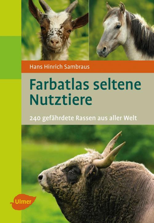 Cover of the book Farbatlas seltene Nutztiere by Hans Hinrich Sambraus, Verlag Eugen Ulmer