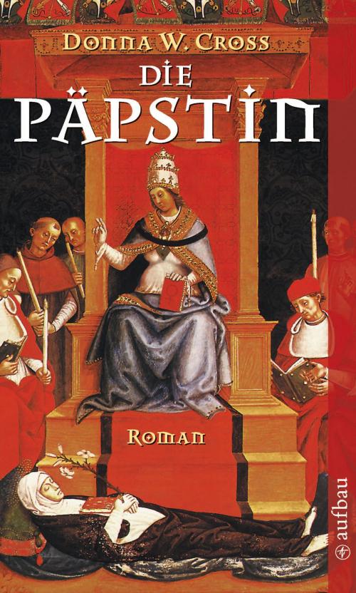 Cover of the book Die Päpstin by Donna W. Cross, Aufbau Digital