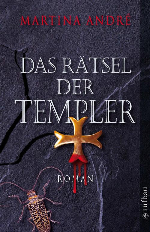 Cover of the book Das Rätsel der Templer by Martina André, Aufbau Digital