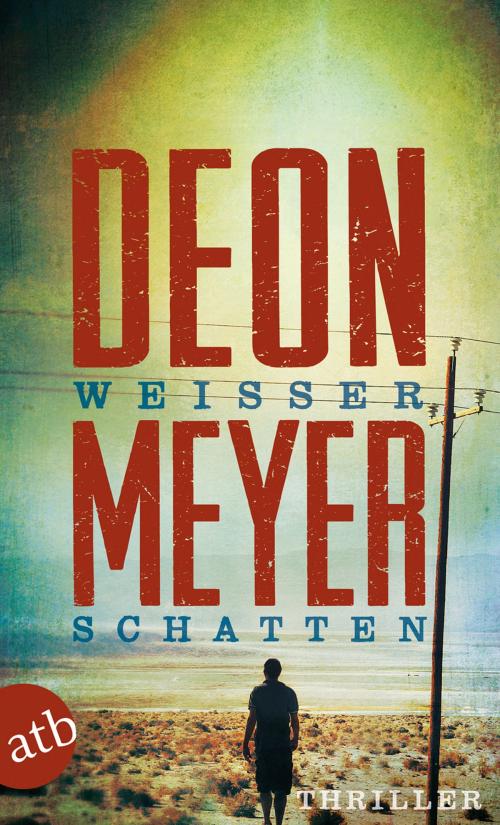 Cover of the book Weißer Schatten by Deon Meyer, Aufbau Digital
