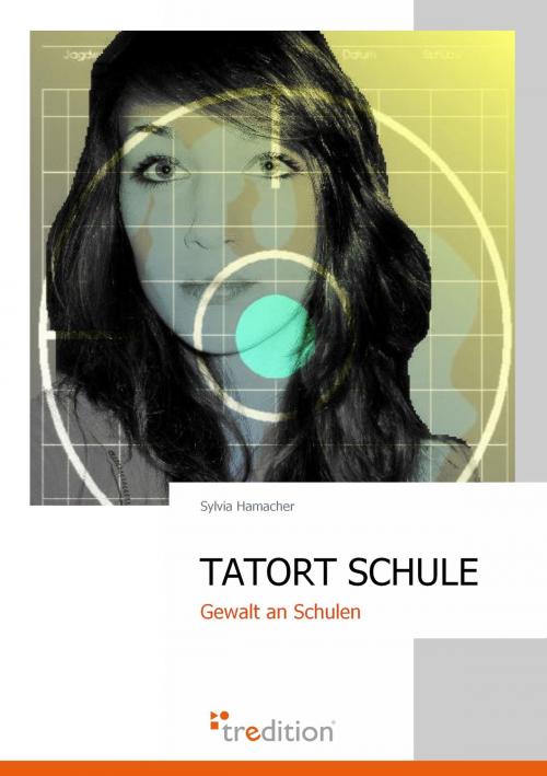 Cover of the book TATORT SCHULE by Sylvia Hamacher, tredition