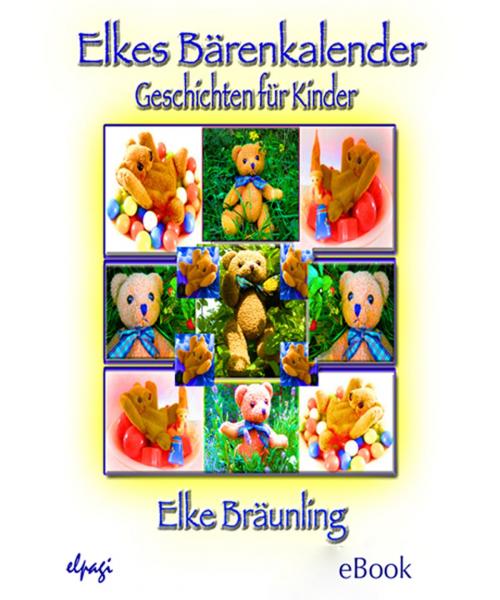 Cover of the book Elkes Bärenkalender by Elke Bräunling, Verlag Stephen Janetzko