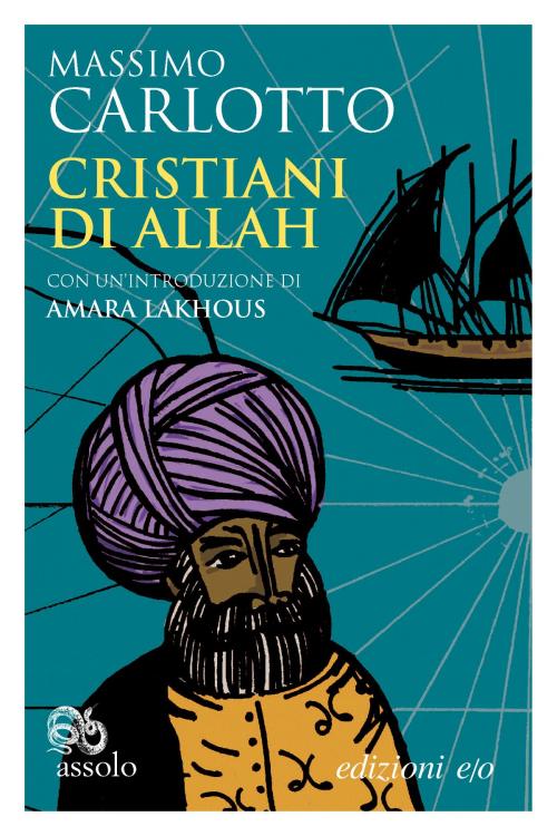 Cover of the book Cristiani di Allah by Massimo Carlotto, Edizioni e/o