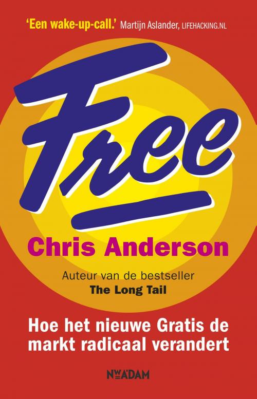 Cover of the book Free by Chris Anderson, Nieuw Amsterdam