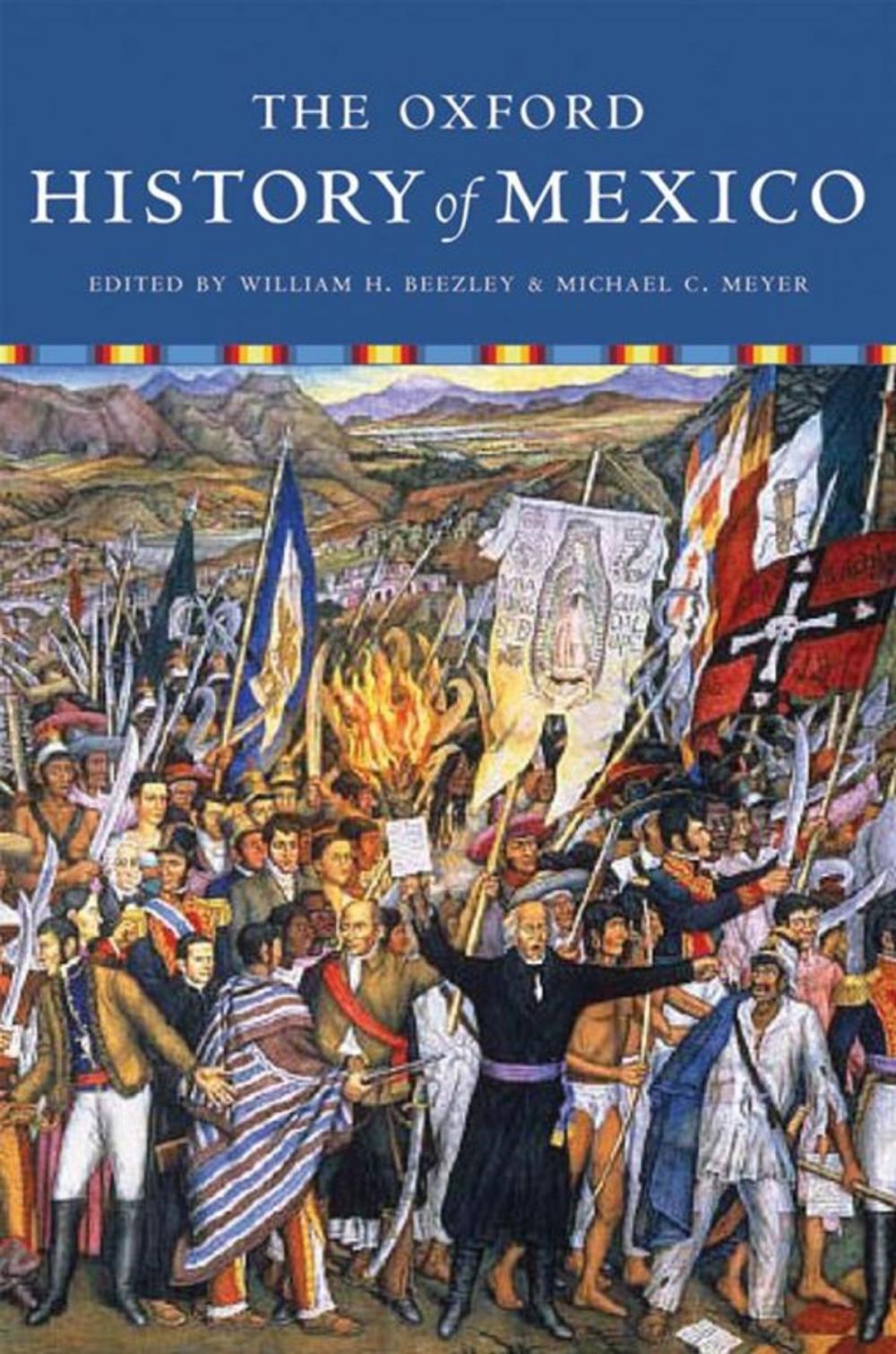 Big bigCover of The Oxford History Of Mexico
