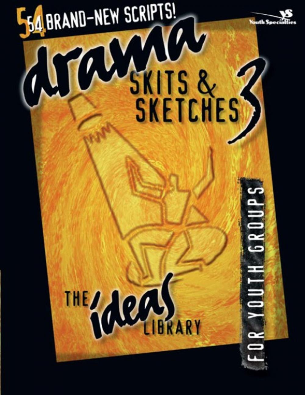 Big bigCover of Drama, Skits, and Sketches 3
