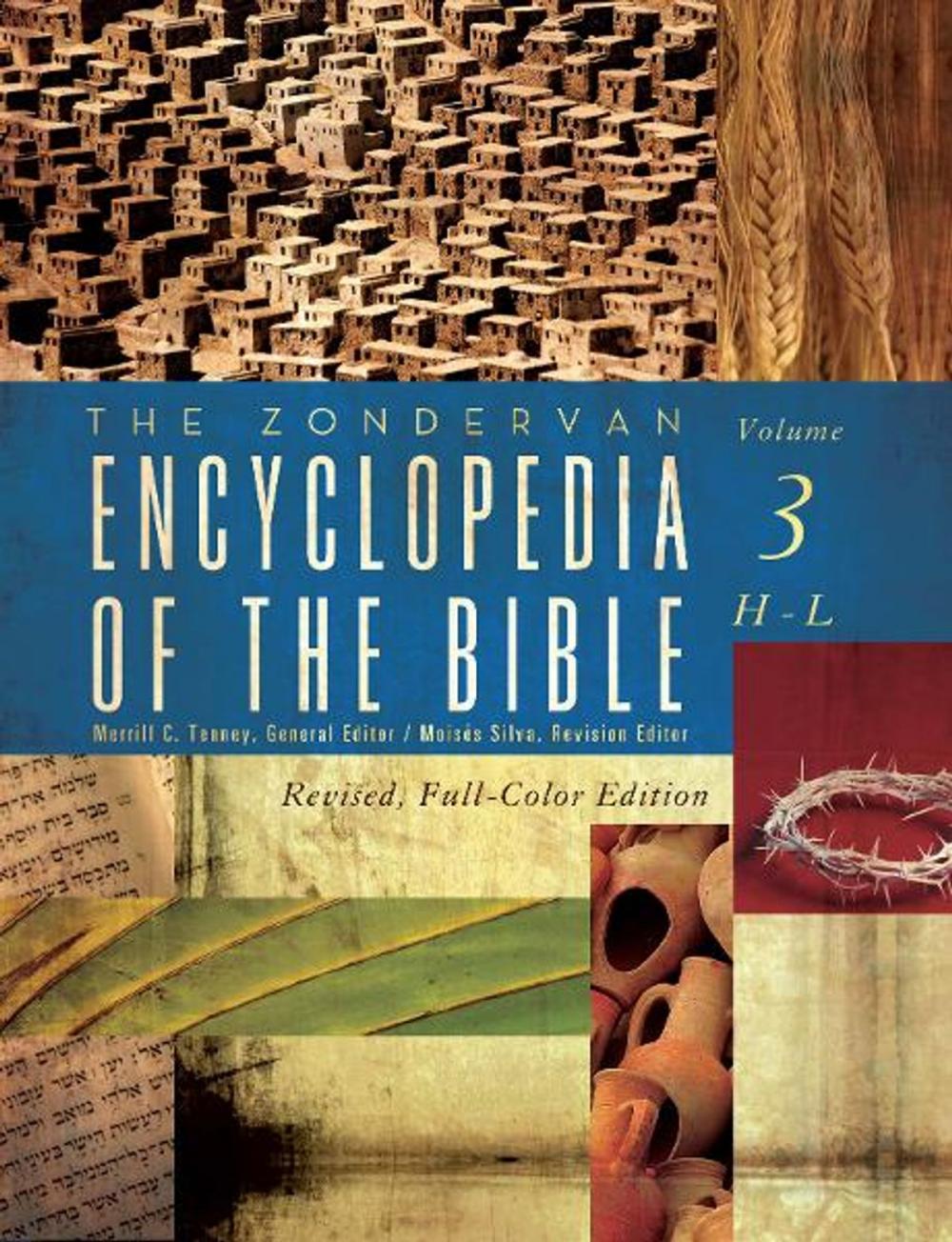 Big bigCover of The Zondervan Encyclopedia of the Bible, Volume 3