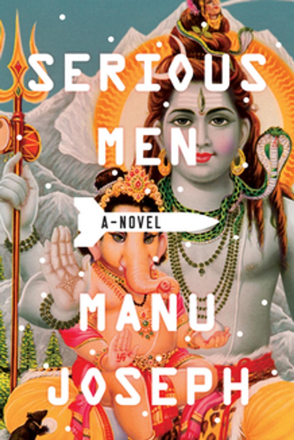 Big bigCover of Serious Men: A Novel