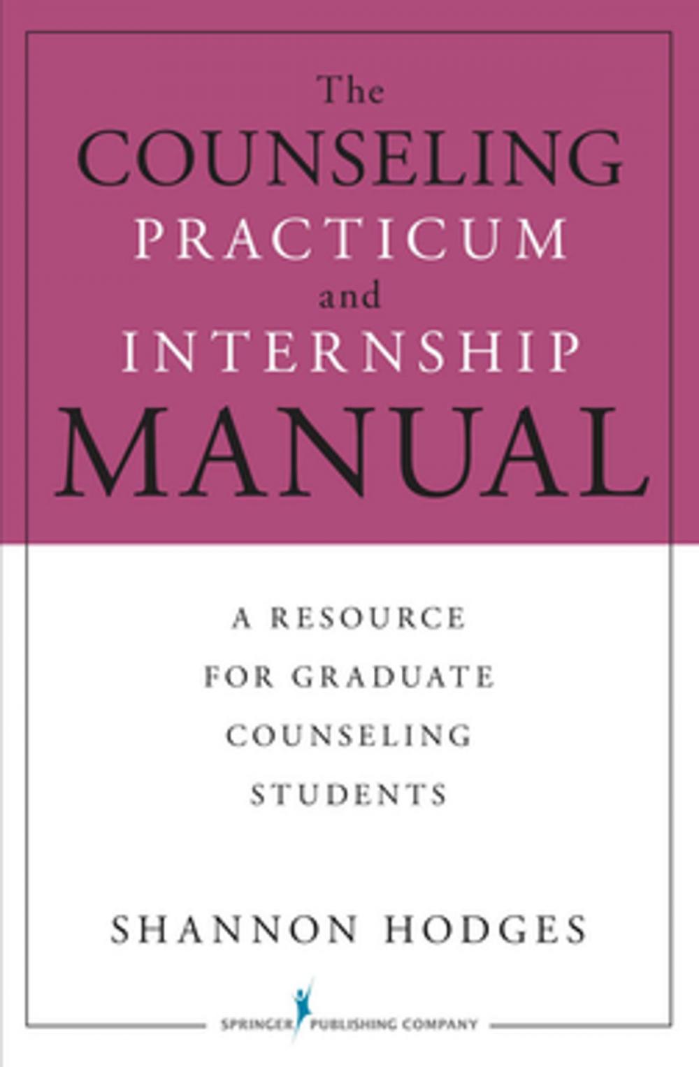 Big bigCover of The Counseling Practicum and Internship Manual