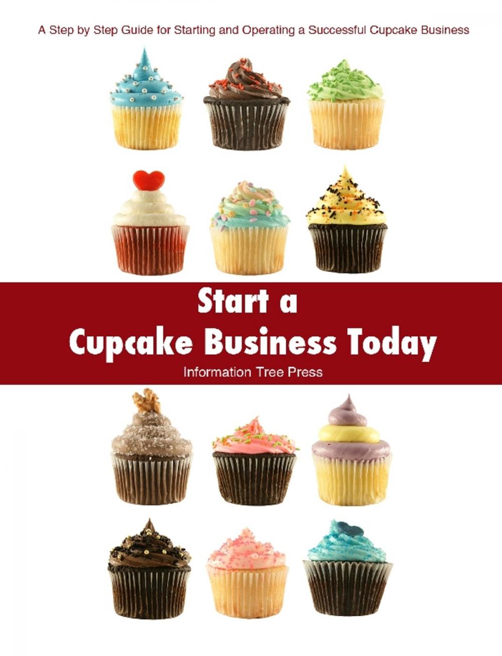 Big bigCover of Start a Cupcake Business Today