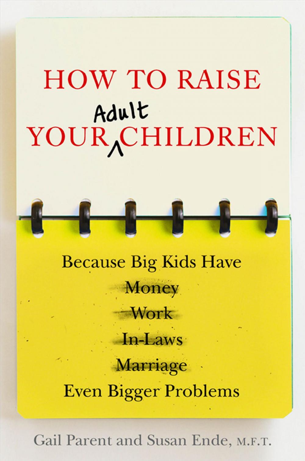 Big bigCover of How to Raise Your Adult Children