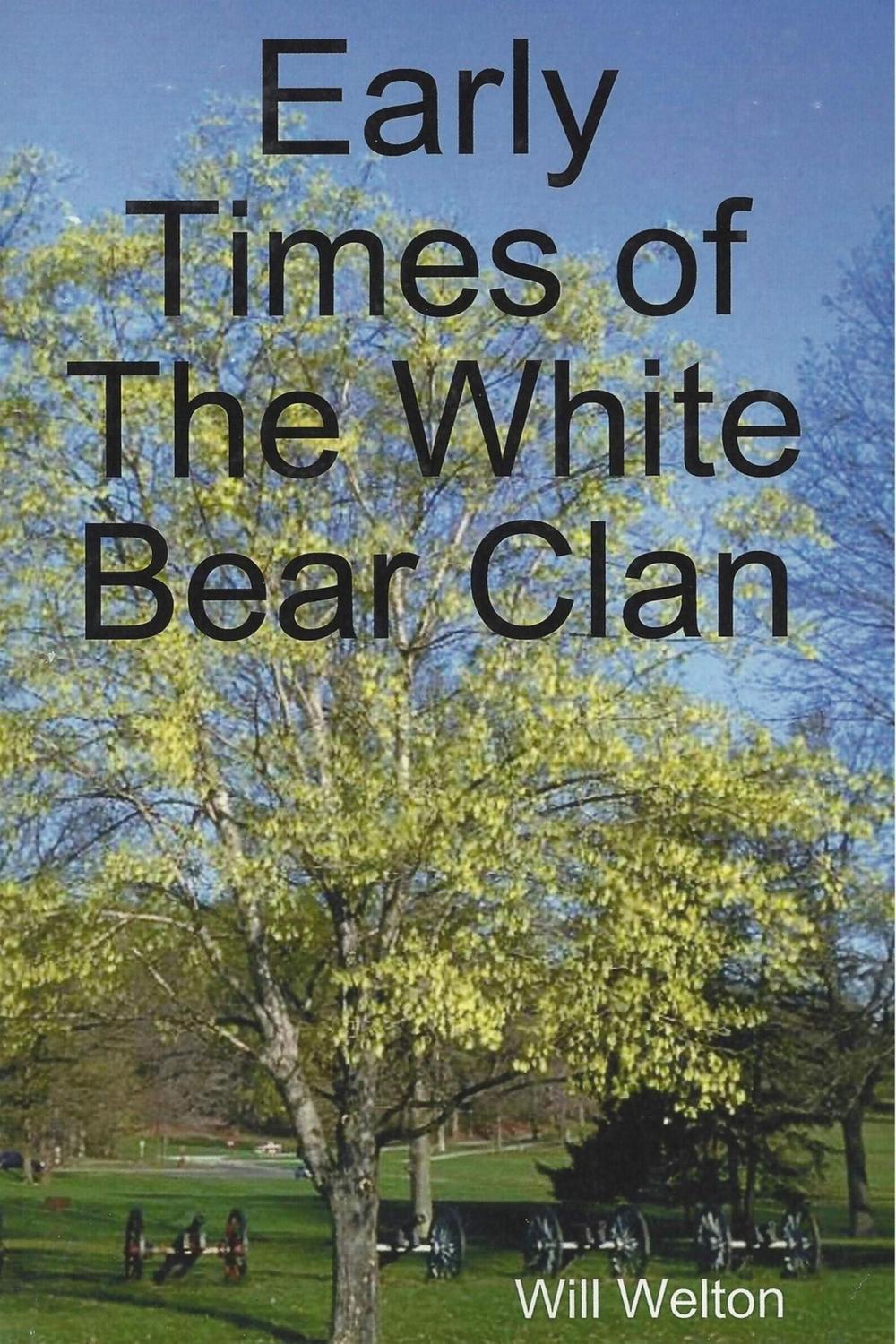 Big bigCover of Early Times Of The White Bear Clan