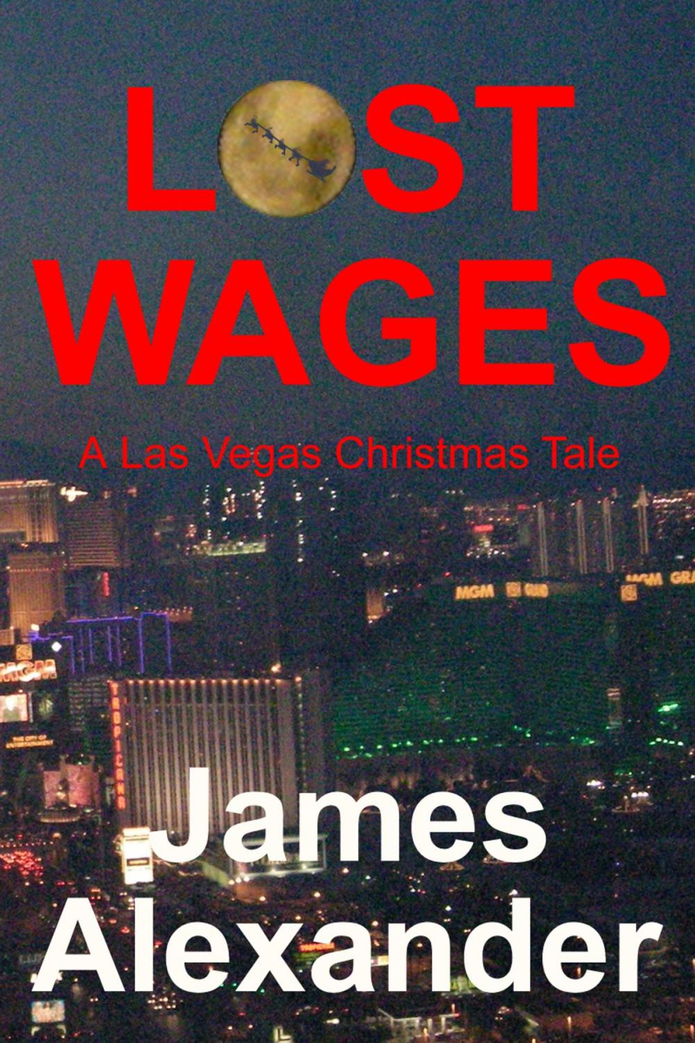 Big bigCover of Lost Wages: A Las Vegas Christmas Tale
