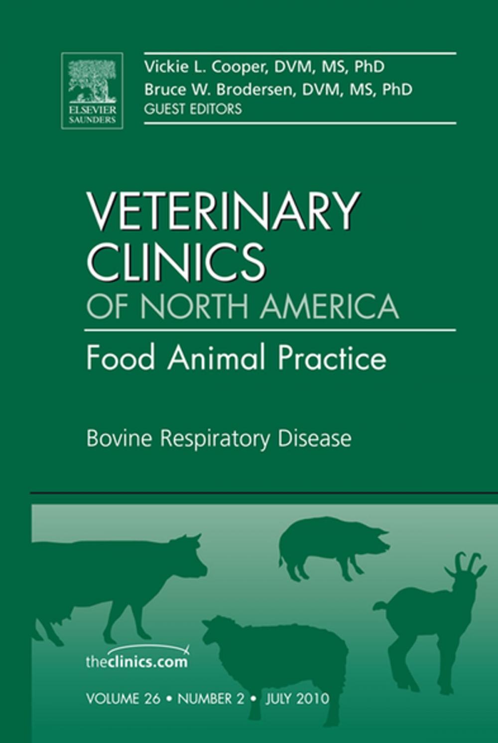 Big bigCover of Bovine Respiratory Disease, An Issue of Veterinary Clinics: Food Animal Practice - E-Book