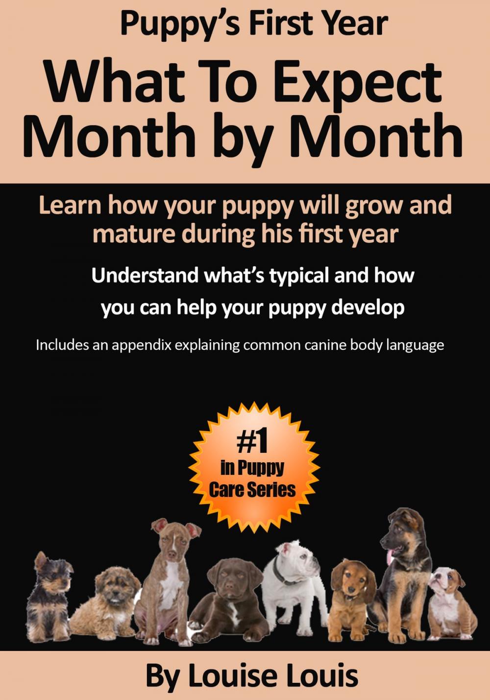 Big bigCover of Puppy's First Year: What To Expect Month by Month