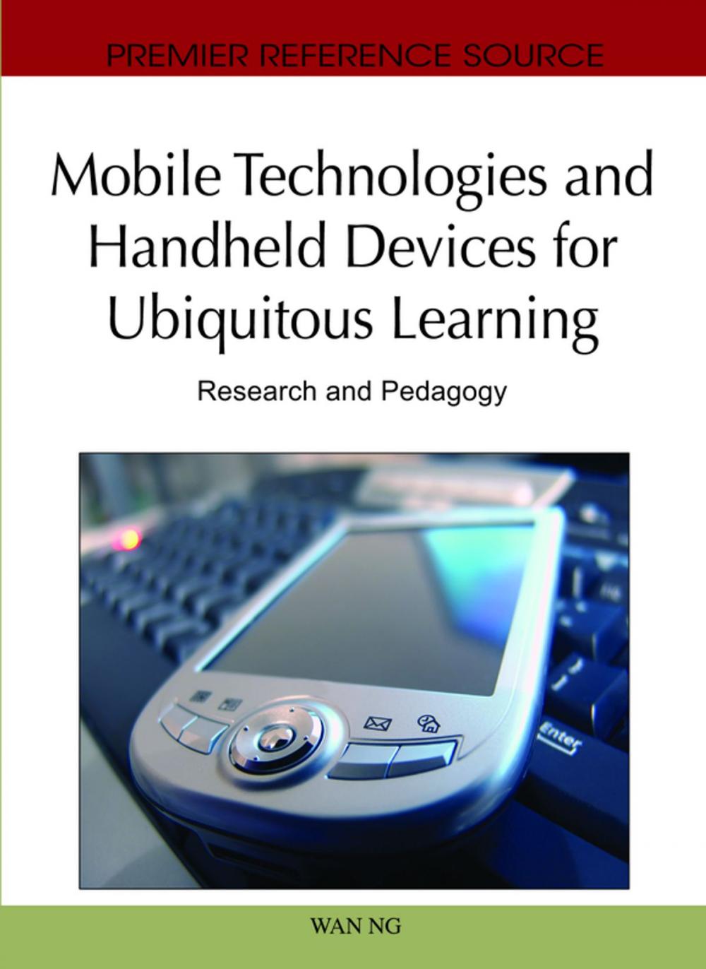 Big bigCover of Mobile Technologies and Handheld Devices for Ubiquitous Learning