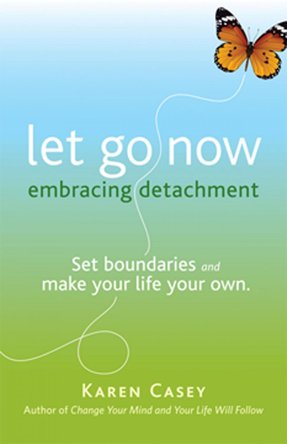 Big bigCover of Let Go Now: Embracing Detachment