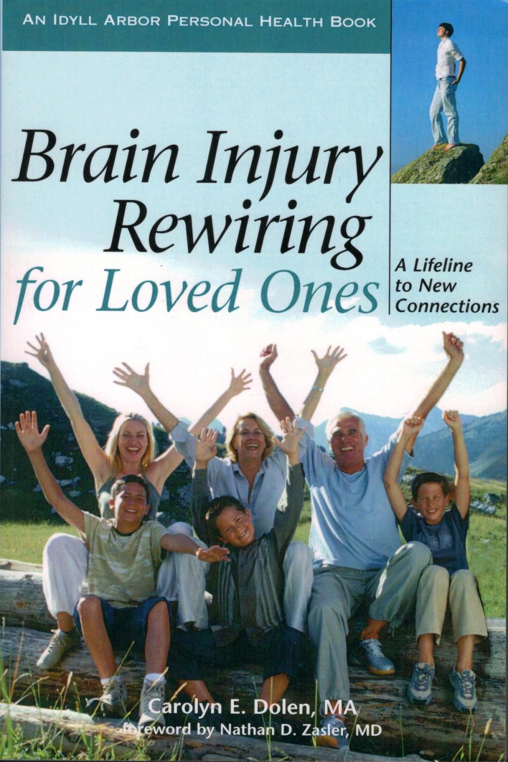 Big bigCover of Brain Injury Rewiring for Loved Ones: A Lifeline to New Connections