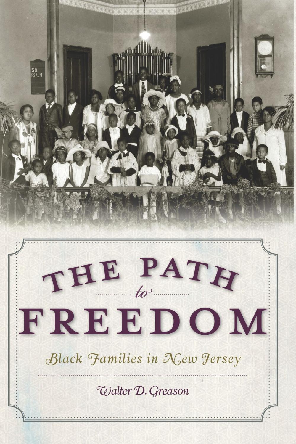 Big bigCover of The Path to Freedom: Black Families in New Jersey