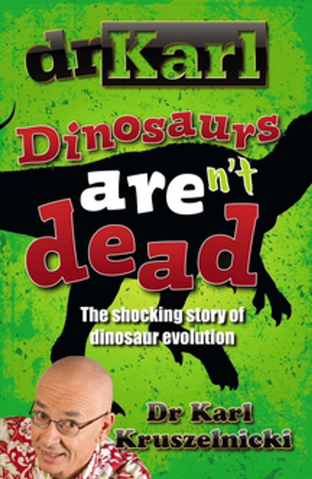 Big bigCover of Dinosaurs Aren't Dead