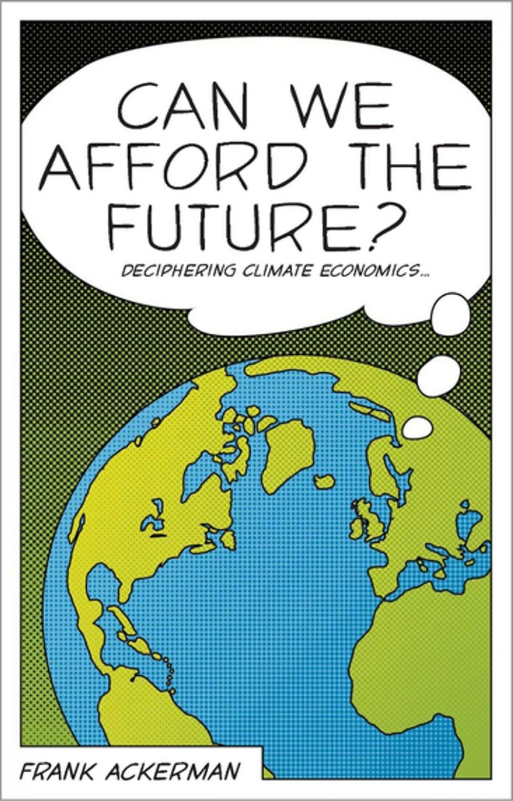 Big bigCover of Can We Afford the Future?