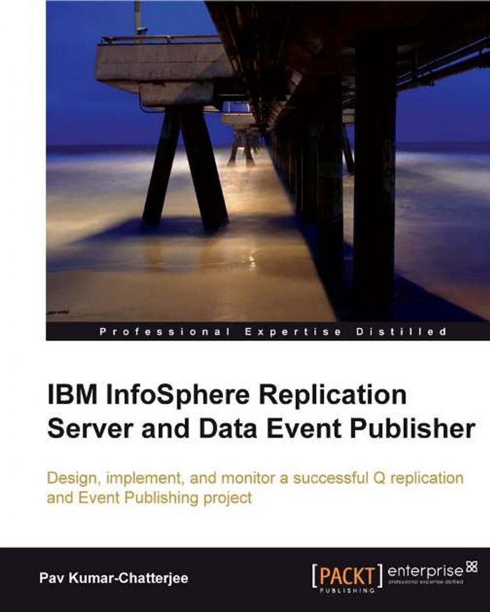 Big bigCover of IBM InfoSphere Replication Server and Data Event Publisher