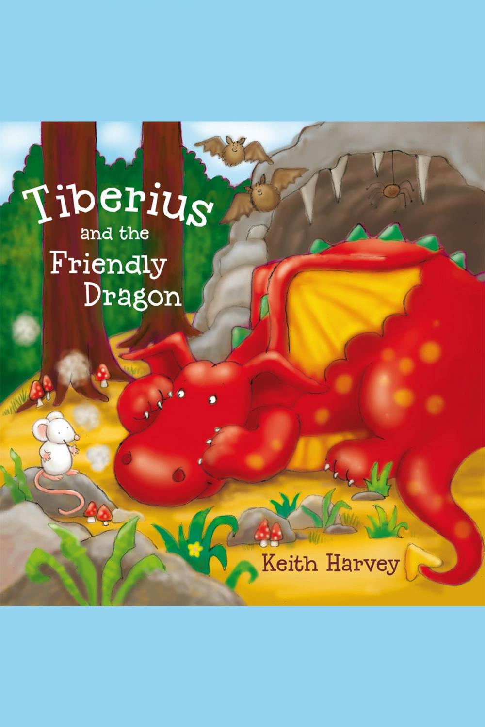 Big bigCover of Tiberius and the Friendly Dragon